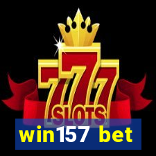 win157 bet